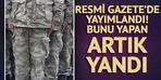 TSK'da yeni değişiklik! Resmi Gazete'de yayımlandı: Bunu yapan dolandırıldı, 4 katını ödeyecek
