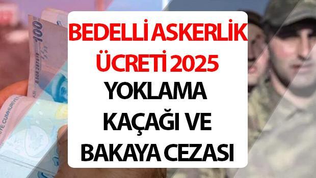 Sabit Askerlik Servis Komisyonu 2025 Temmuz Bakaya için Anket ve Penaltılar Kaybı || Yeni ücretli askeri vergi maliyeti ne kadar, kaç TL, yüzde kaç tane geldi?